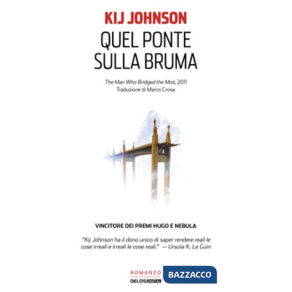 Quel ponte sulla bruma