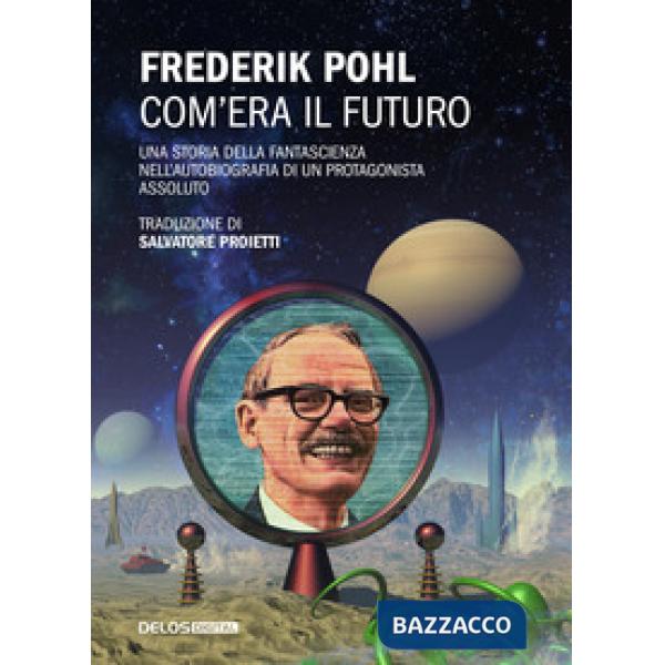 Com'era il futuro