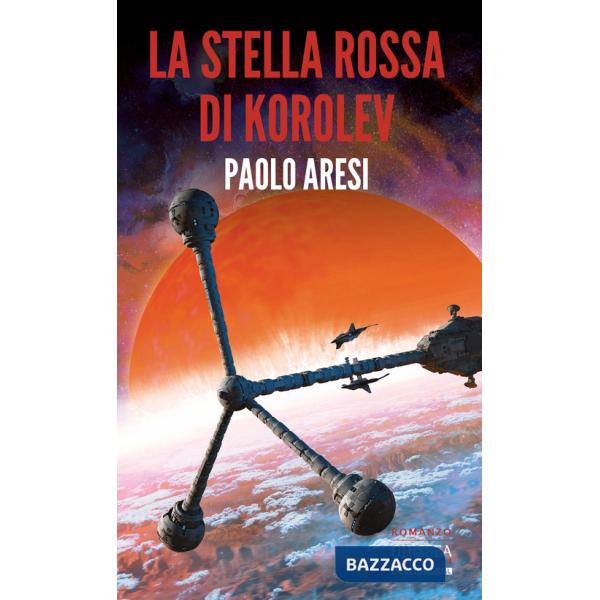 Stella rossa di Korolev. Korolev (La). Vol. 3