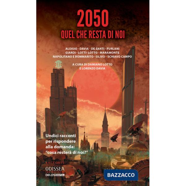 2050. Quel che resta di noi