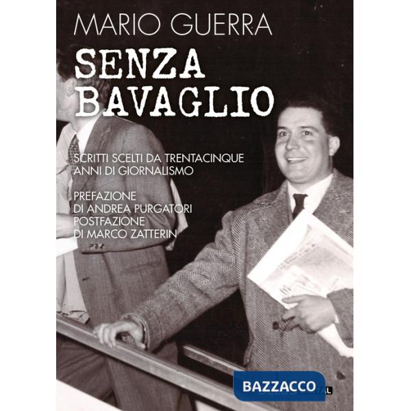 Senza bavaglio. Scritti scelti da trentacinque anni di giornalismo