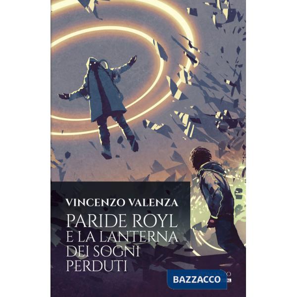 Paride Royl e la lanterna dei sogni perduti
