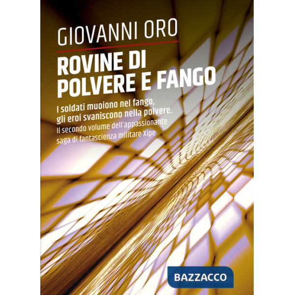 Rovine di polvere e fango. Xipe. Vol. 2