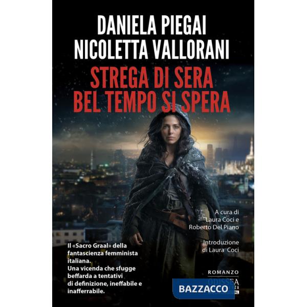 Strega di sera bel tempo si spera