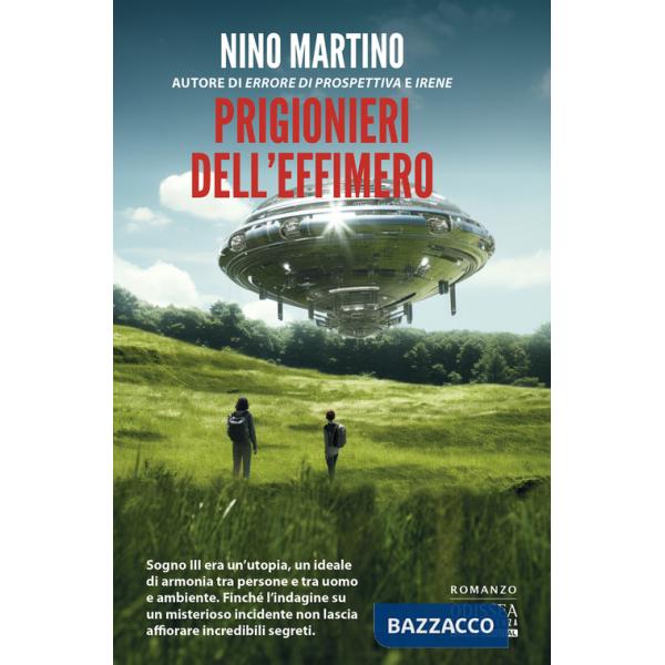 Prigionieri dell'effimero