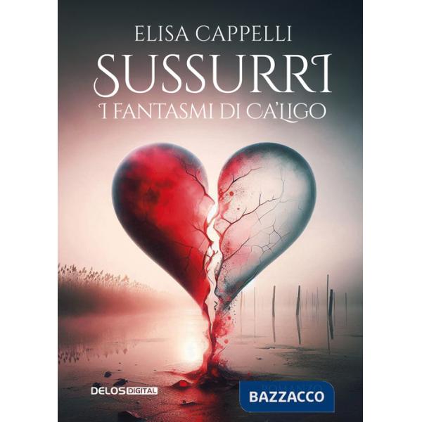 Sussurri. I fantasmi di Ca'Ligo