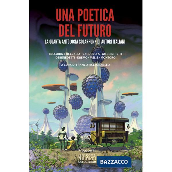 Una poetica del futuro