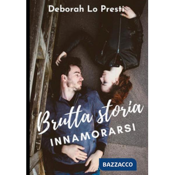 Brutta storia innamorarsi