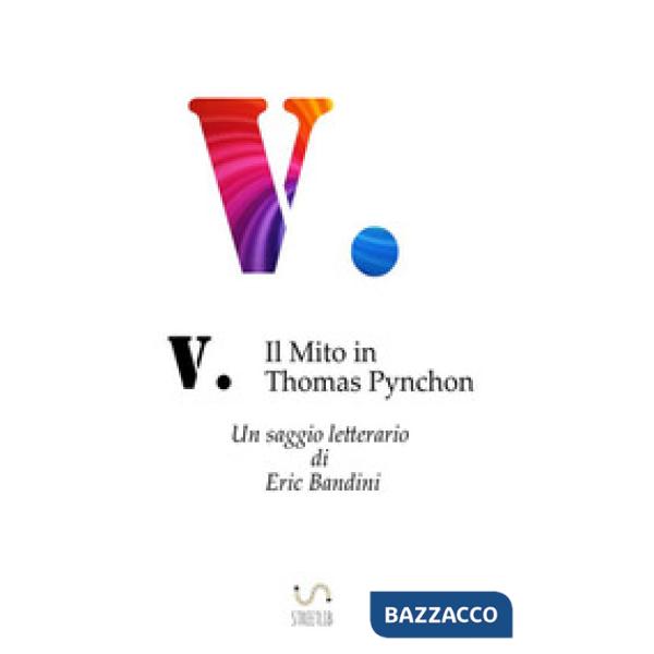 V. Il mito in Thomas Pynchon