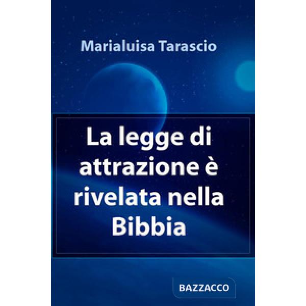 Legge di attrazione è rivelata nella Bibbia (La)
