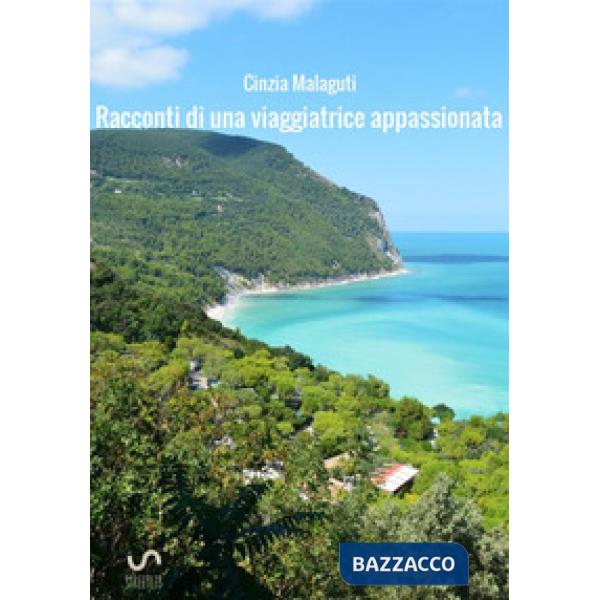 Racconti di una viaggiatrice appassionata