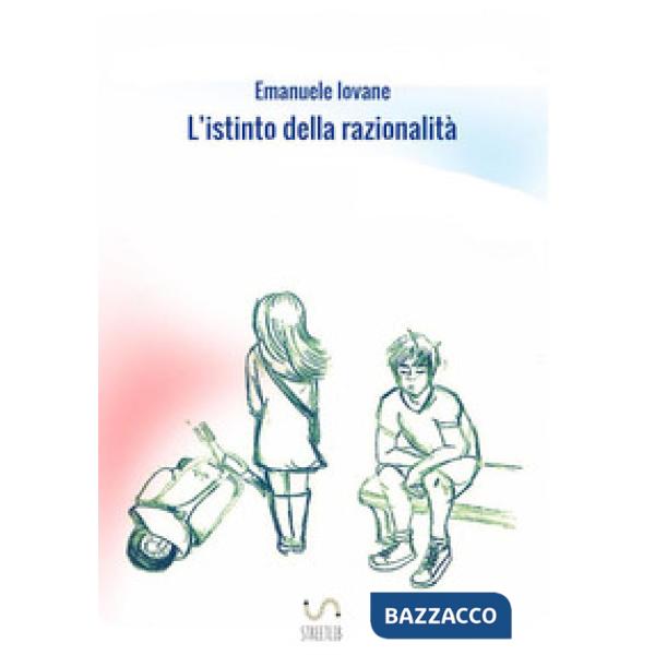 Istinto della razionalità (L')