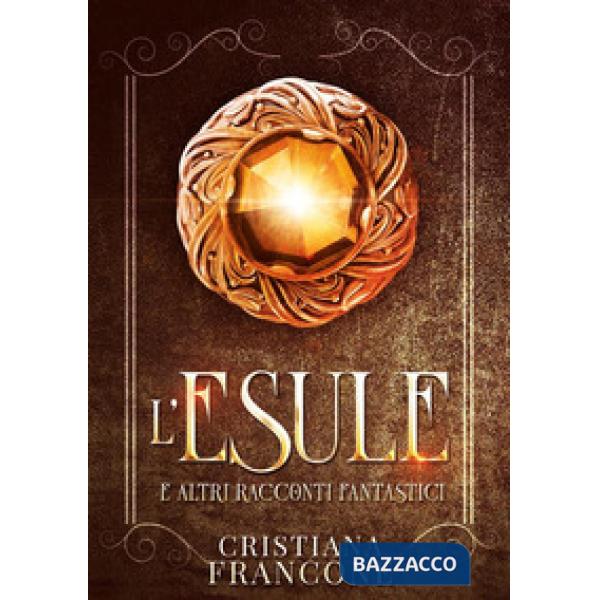 Esule e altri racconti (L')