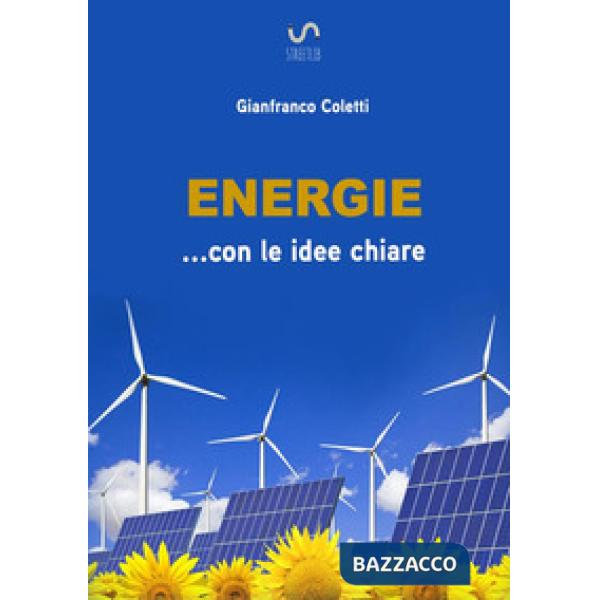 Energie... con le idee chiare