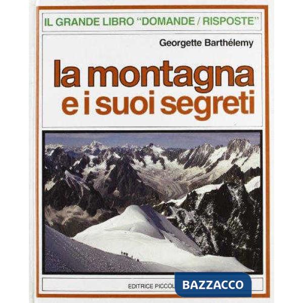 MONTAGNA E I SUOI SEGRETI (LA)