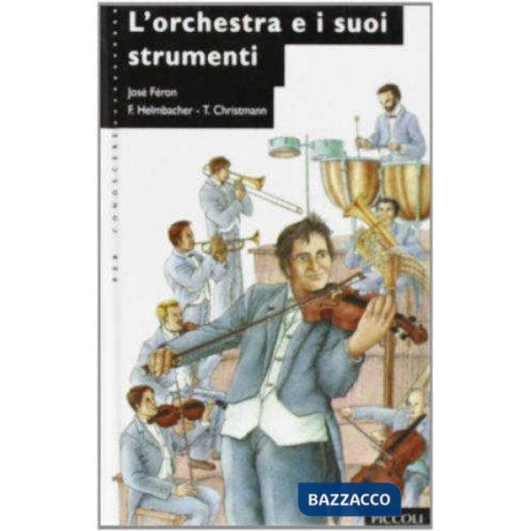 ORCHESTRA E I SUOI STRUMENTI (L')