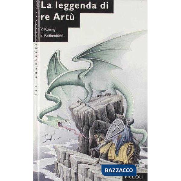 LEGGENDA DI RE ARTU' (LA)