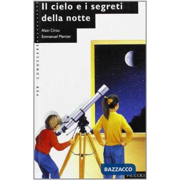 CIELO E I SEGRETI DELLA NOTTE (IL)