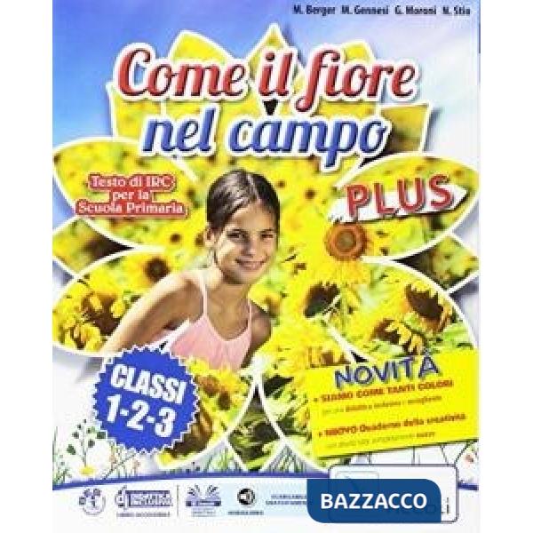 COME IL FIORE NEL CAMPO PLUS 1 2 3 + SCHEDE + BES/