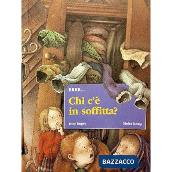 Chi c'è in soffitta?