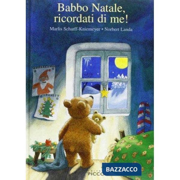 Babbo Natale, ricordati di me! Ediz. illustrata