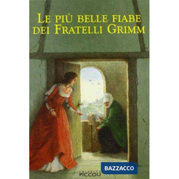 PIU' BELLE FIABE DEI FRATELLI GRIMM (LE)