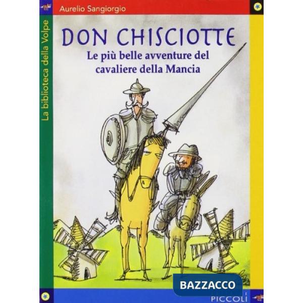 PIU' BELLE AVVENTURE DI DON CHISCIOTTE (LE)