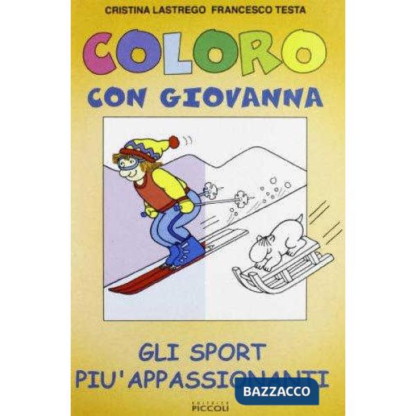 Coloro con Giovanna. Gli sport più appassionanti