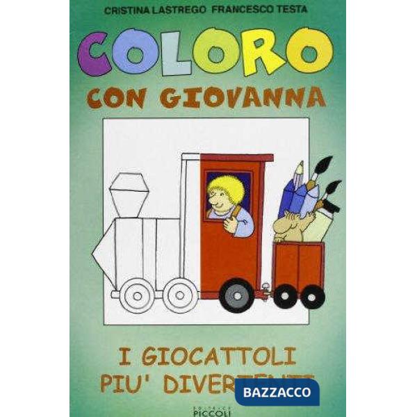 Coloro con Giovanna. I giocattoli più divertenti