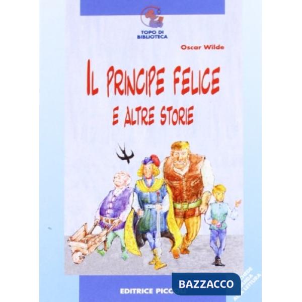 PRINCIPE FELICE E ALTRE STORIE (IL)