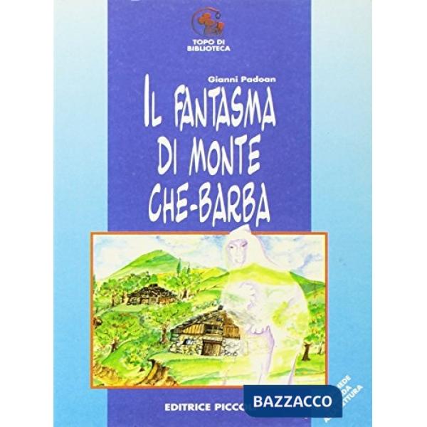 Fantasma di monte Che-Barba (Il)