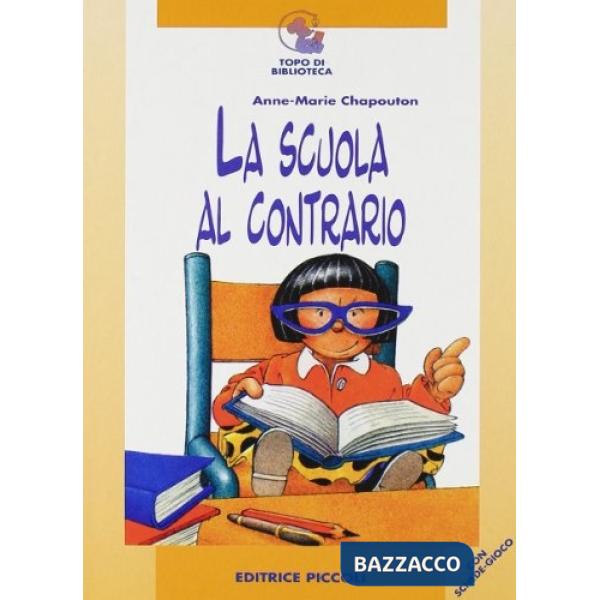 SCUOLA AL CONTRARIO (LA)
