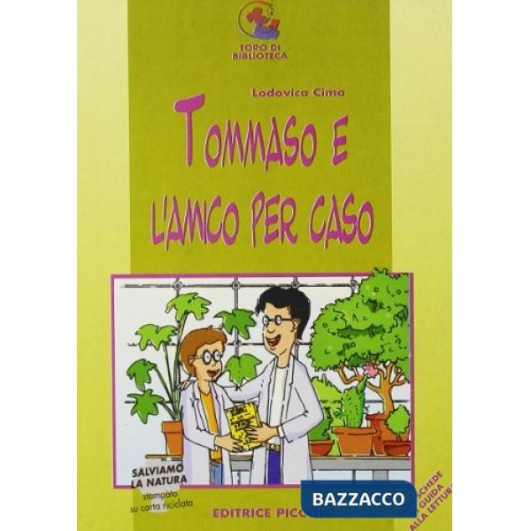 TOMMASO E L'AMICO PER CASO