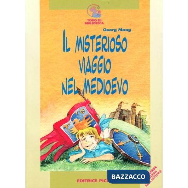 Misterioso viaggio nel Medioevo (Il)