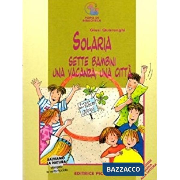 SOLARIA, SETTE BAMBINI, UNA VACANZA, UNA CITTA