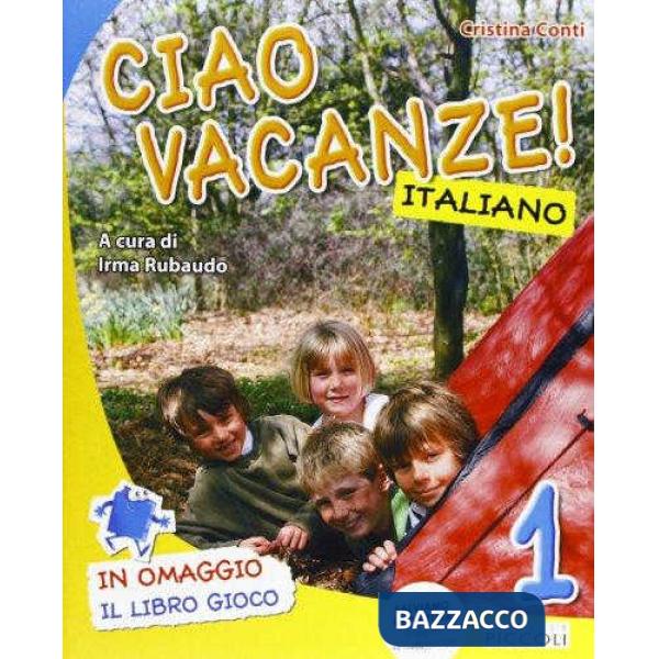 CIAO VACANZE ITALIANO + ALL. 1