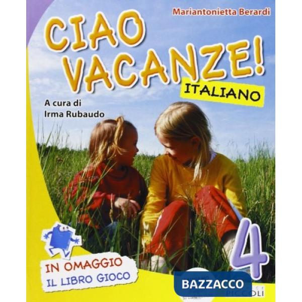 CIAO VACANZE ITALIANO + ALL. 4