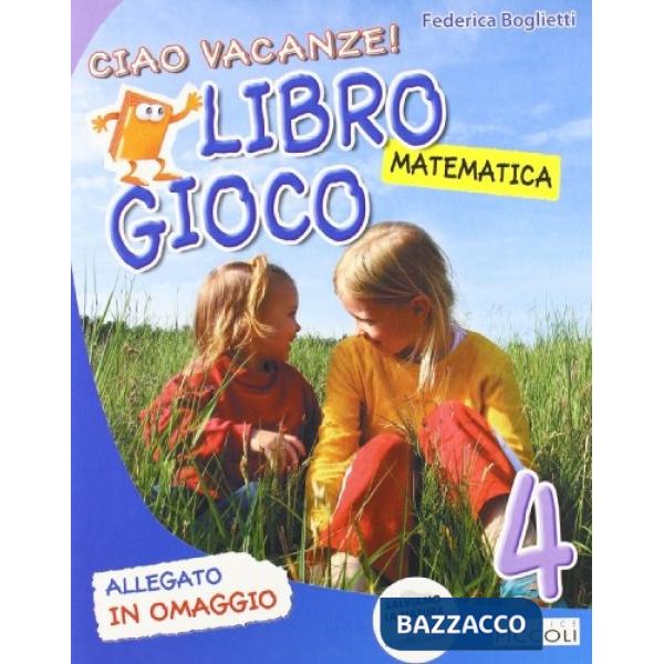 CIAO VACANZE MATEMATICA + ALL. 4