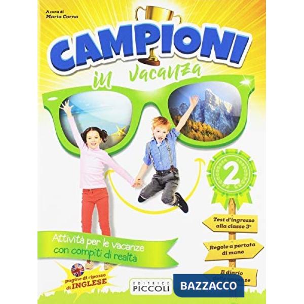 CAMPIONI IN VACANZA 2 + ALLEGATI