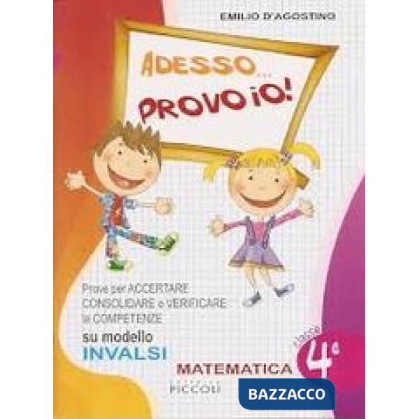 ADESSO PROVO IO INVALSI MAT. 4