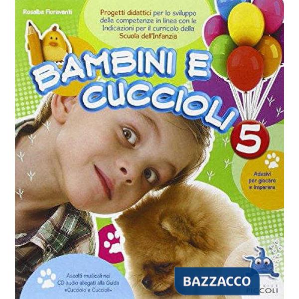 BAMBINI E CUCCIOLI 5 ANNI-CONFEZION