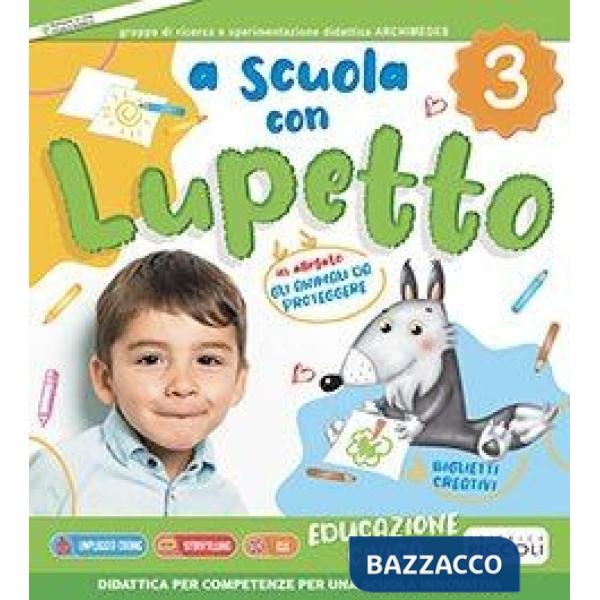 A SCUOLA CON LUPETTO - 4 ANNI CONFEZIONE