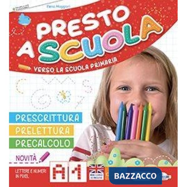 PRESTO A SCUOLA! 5/6 ANNI