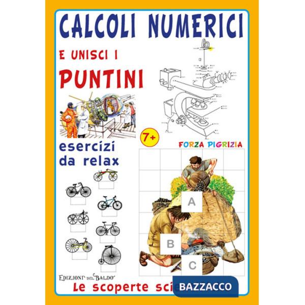 Calcoli numerici e unisci i puntini. Le scoperte scientifiche