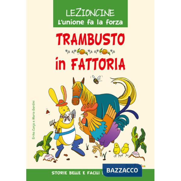 Trambusto in fattoria. Ediz. illustrata