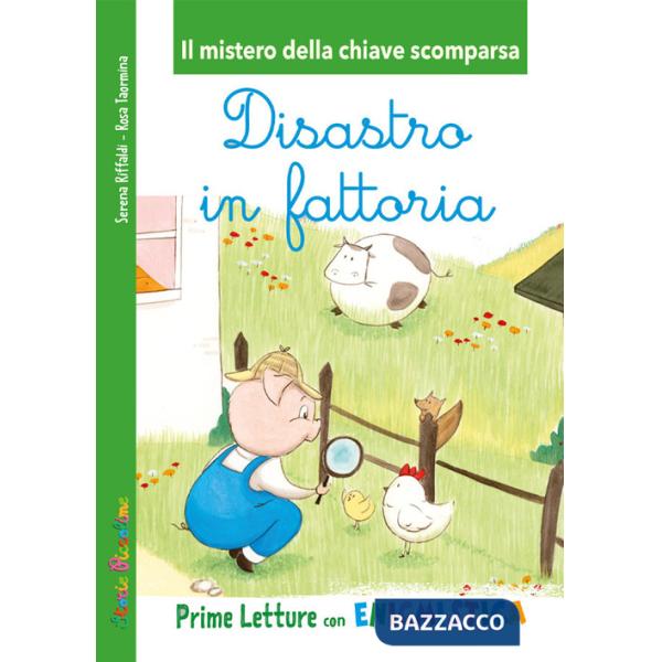 Disastro in fattoria. Il mistero della chiave scomparsa