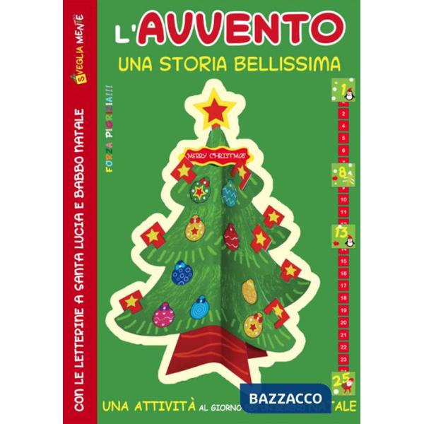 Avvento una storia bellissima con le letterine a Santa Lucia e Babbo Natale. Ediz. a colori (L')