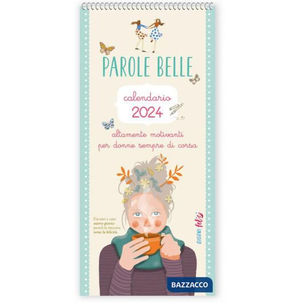 Calendario 2024. Parole belle (per donne sempre di corsa)
