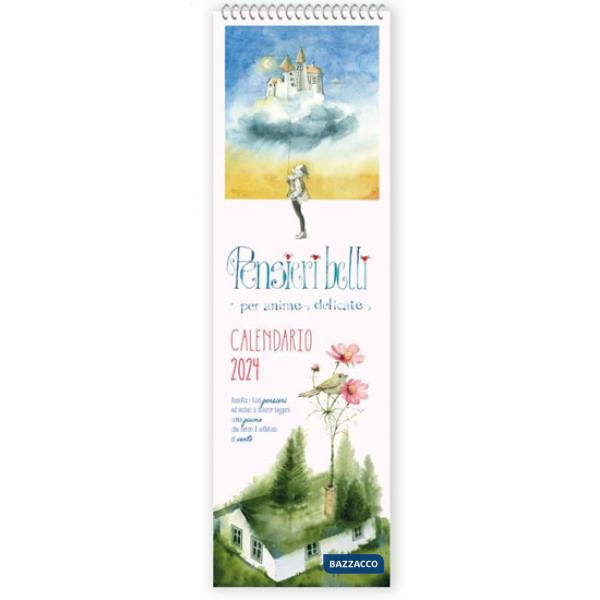 Calendario 2024. Pensieri belli per anime delicate