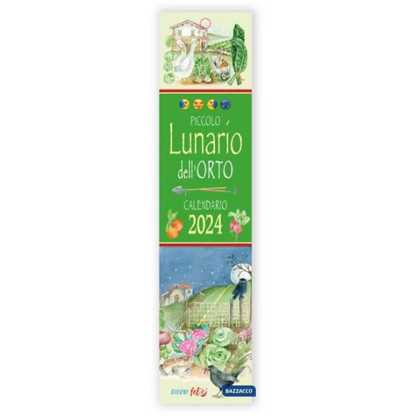 Calendarietto 2024 - Piccolo lunario delle semine... con i proverbi